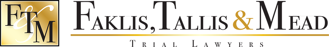 Faklis, Tallis & Mead Trial Lawyers